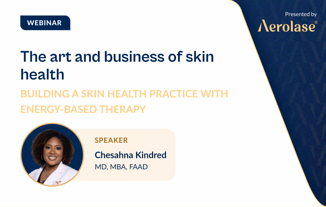 Dr. Kindred focuses on building a skin health practice with energy-based therapy for medical and aesthetic applications.