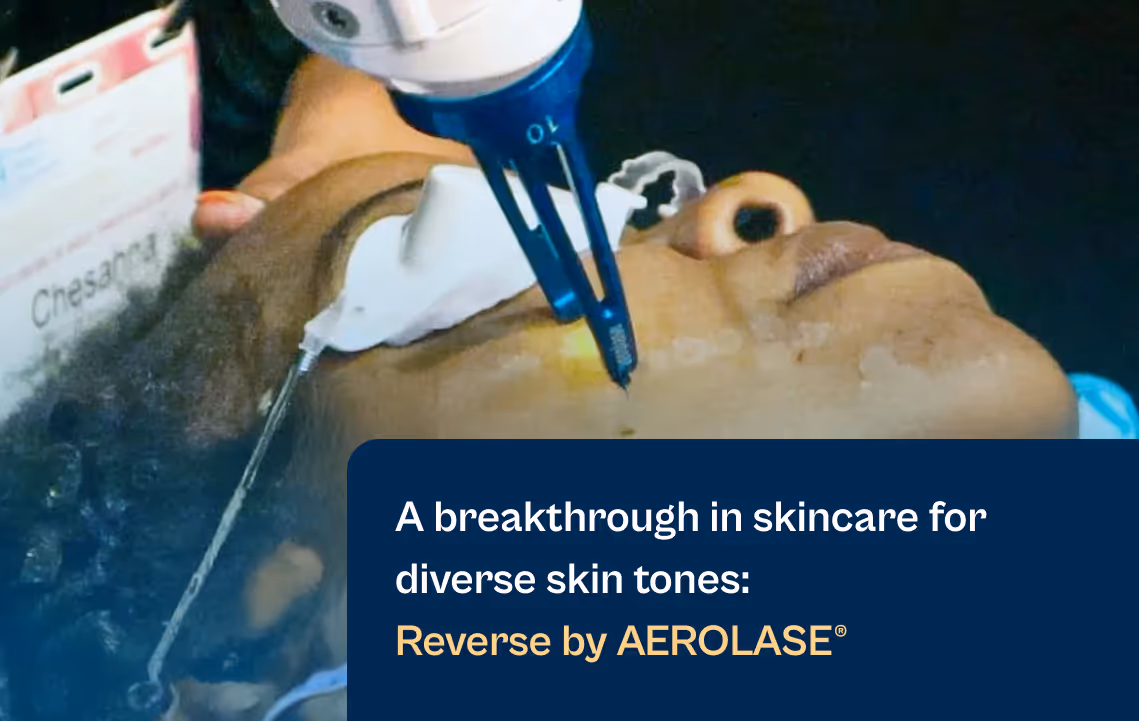 Reverse by Aerolase Breakthrough in Skincare for Diverse Skin Tones