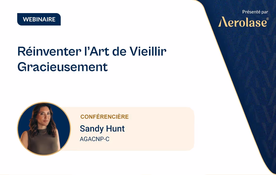 Sandy Hunt, AGACNP-C de The French NP, explore les options disponibles sur le marché des lasers esthétiques et met en évidence la gamme d'applications d'Aerolase.