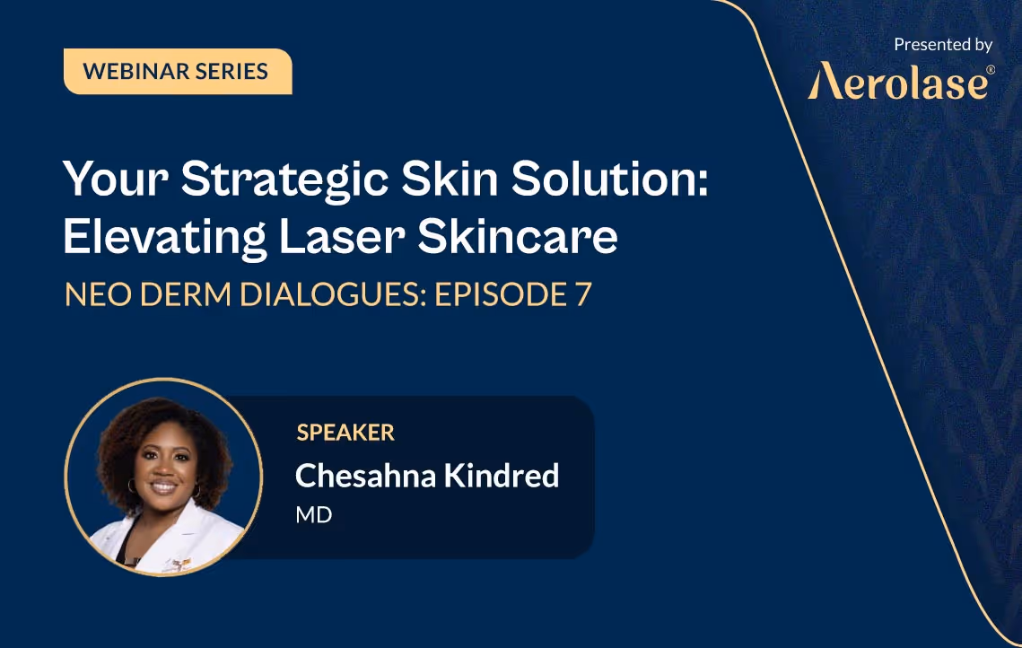 Nehmen Sie an einem exklusiven Webinar teil, das von der renommierten Dermatologin Chesahna Kindred, MD, FAAD, veranstaltet wird, in dem sie über das innovative Protokoll Reverse by Aerolase spricht.