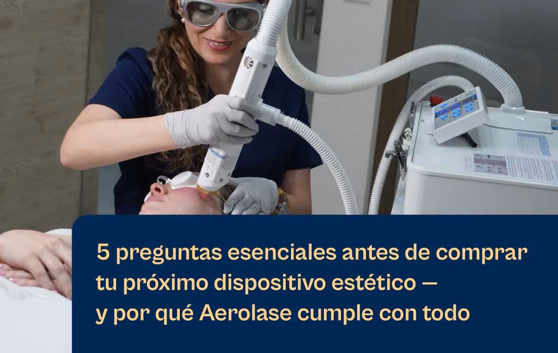 Cinco preguntas esenciales que debe hacerse antes de comprar un dispositivo estético