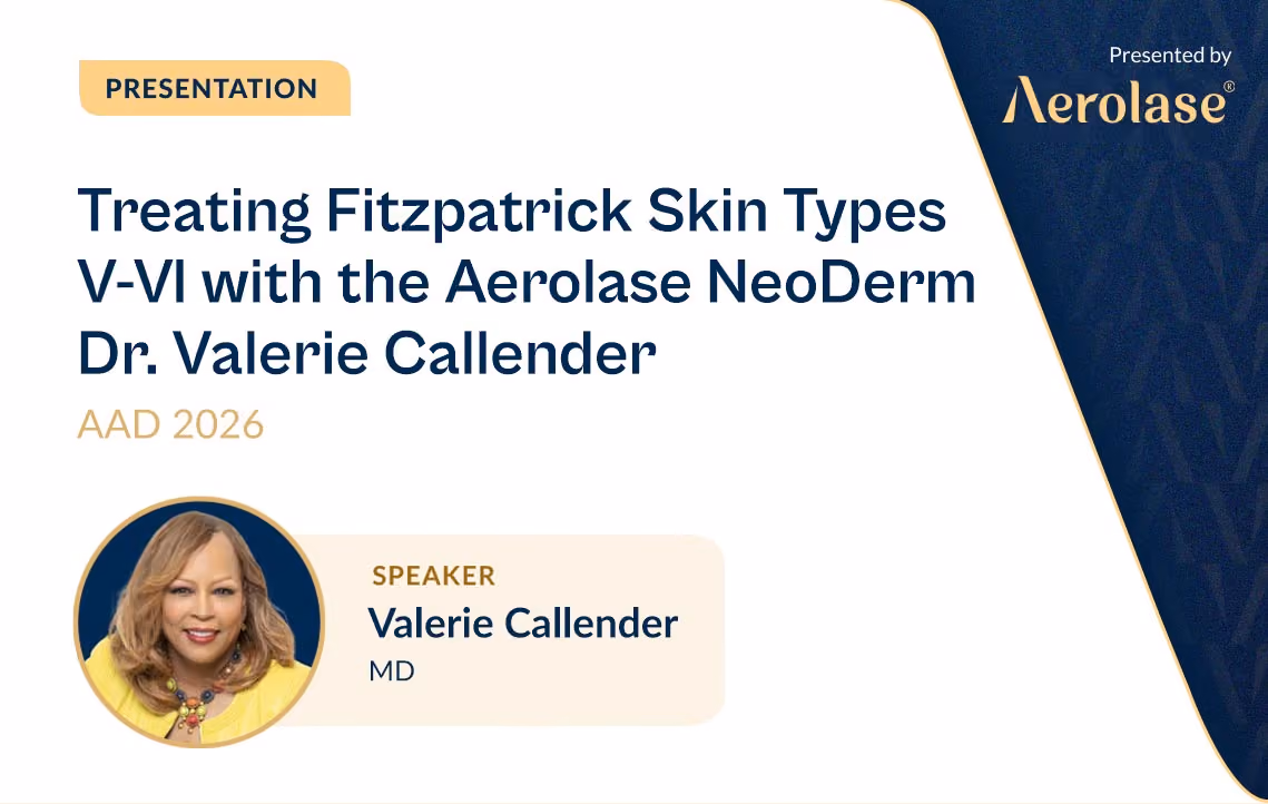 Treating Fitzpatrick Skin Types V-VI with the Aerolase NeoDerm Dr. Valerie Callender
