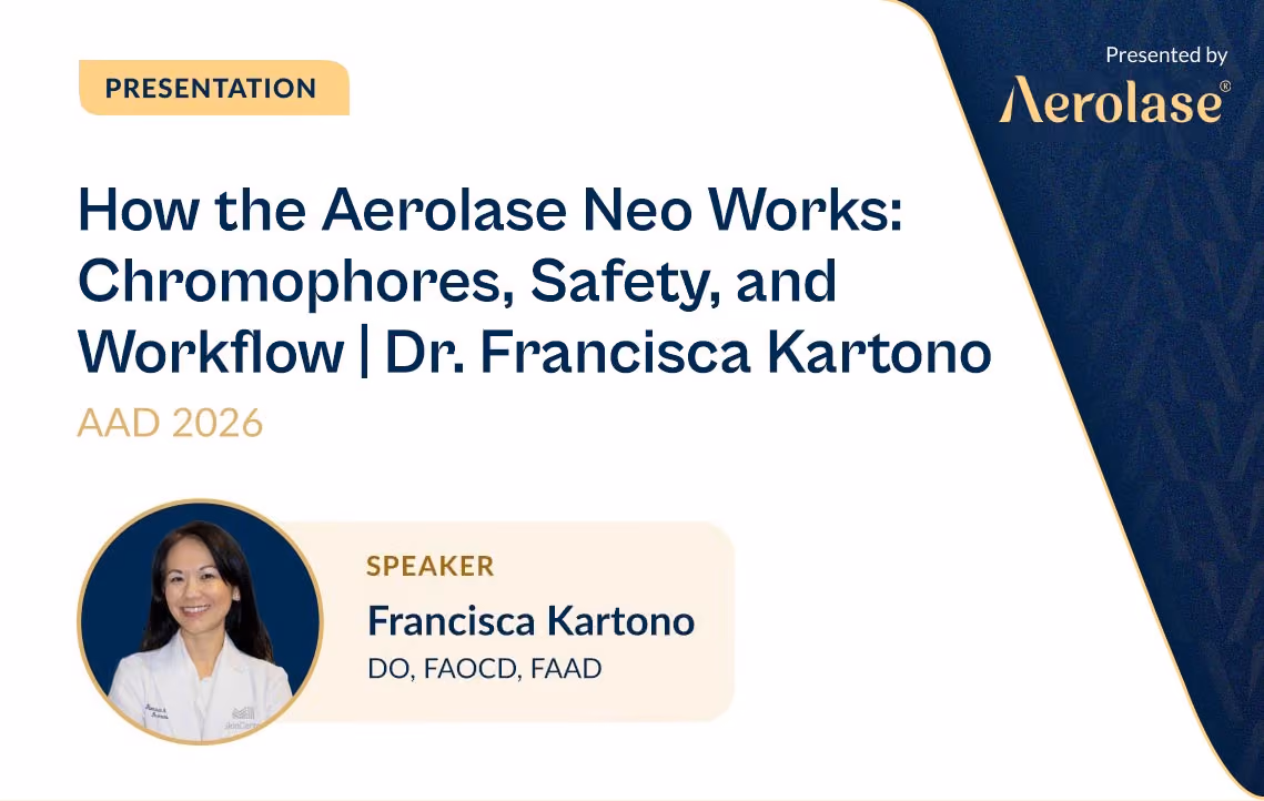 How the Aerolase Neo Works: Chromophores, Safety, and Workflow presented by Dr. Francisca Kartono