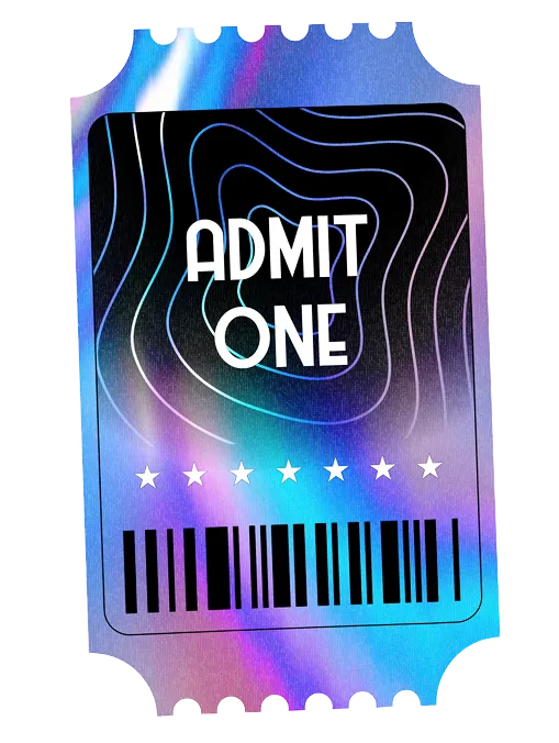 Holographic admission ticket with text 'Admit One,' star icons, and a barcode at the bottom.