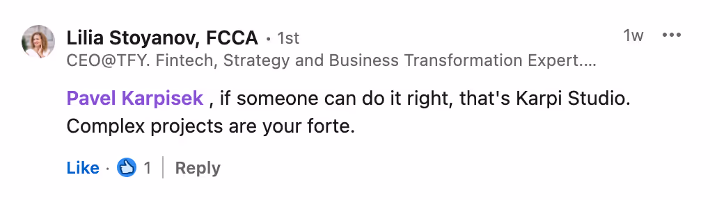 if someone can do it right, that's Karpi Studio. Complex projects are your forte.