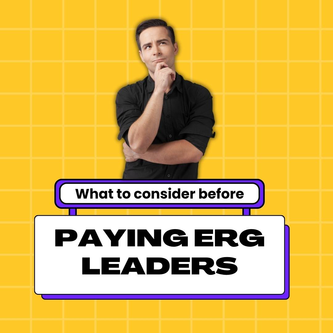 ERG Leader Compensation: Considerations Before Implementing Pay as a Form of Appreciation
