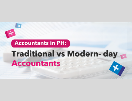 Accountants in PH: Traditional vs Modern- day Accountants
