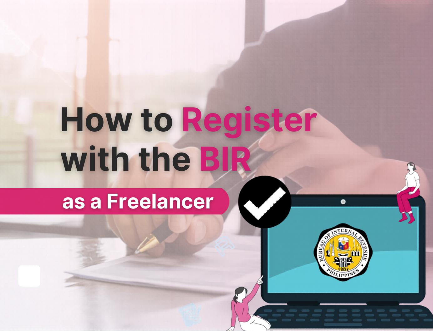 How to Register with the BIR as a Freelancer