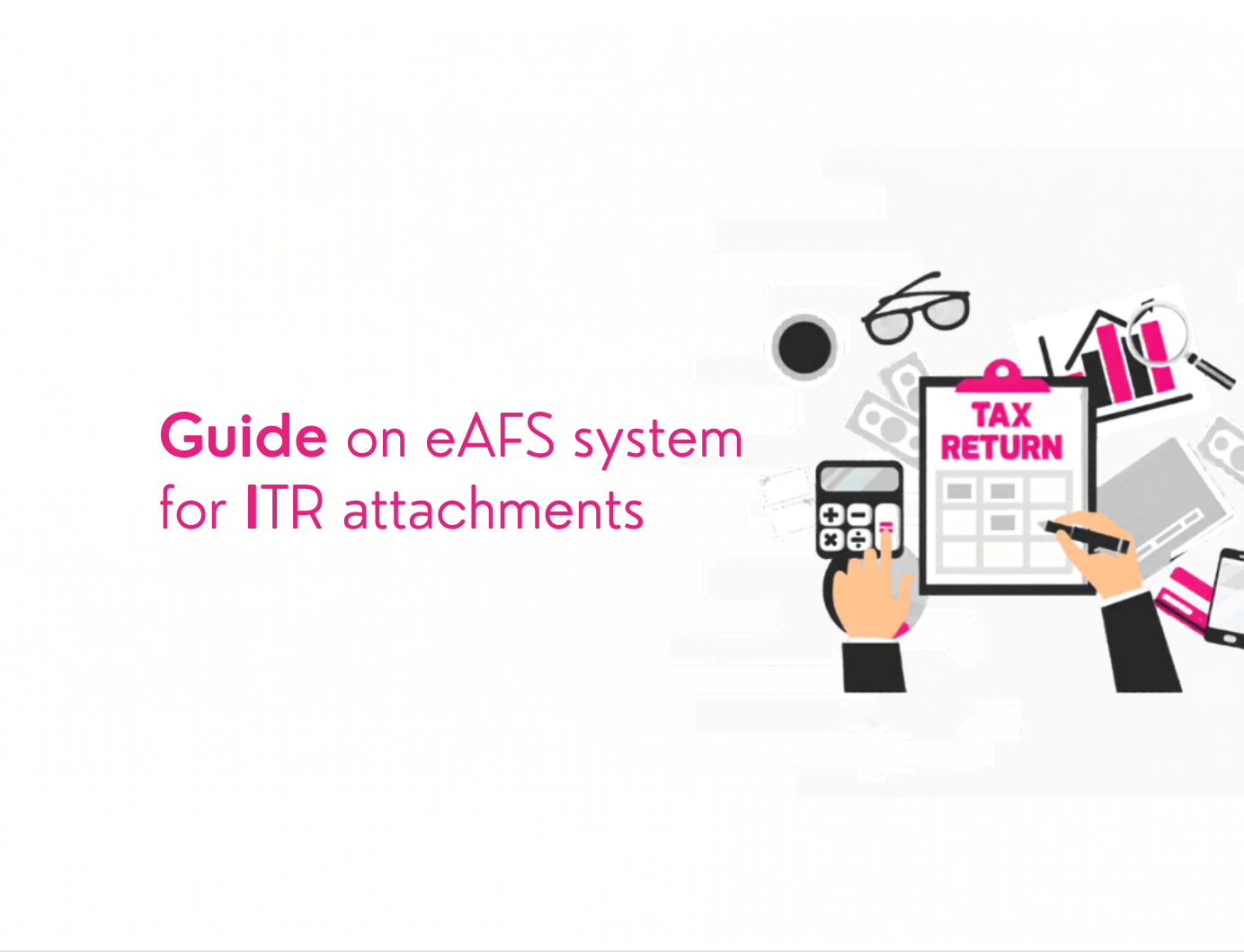 BIR Guidelines for eAFS system for attachments of ITR