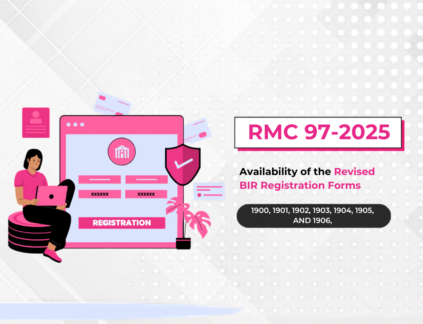 RMC 97-2025: Circularizing the Availability of the Revised BIR Registration Forms