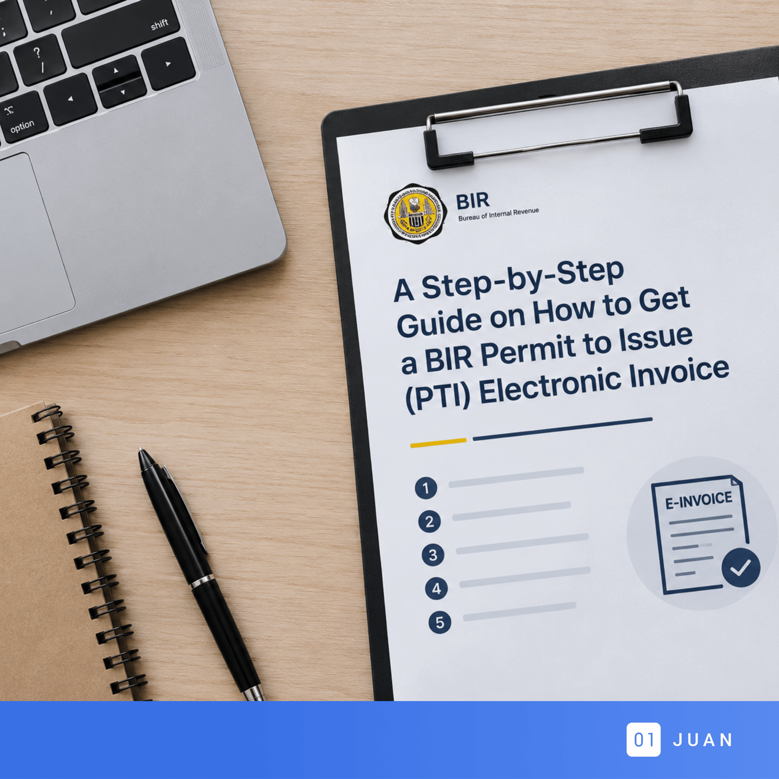 A Step-by-Step Guide on How to Get a BIR Permit to Issue (PTI) Electronic Invoice  
