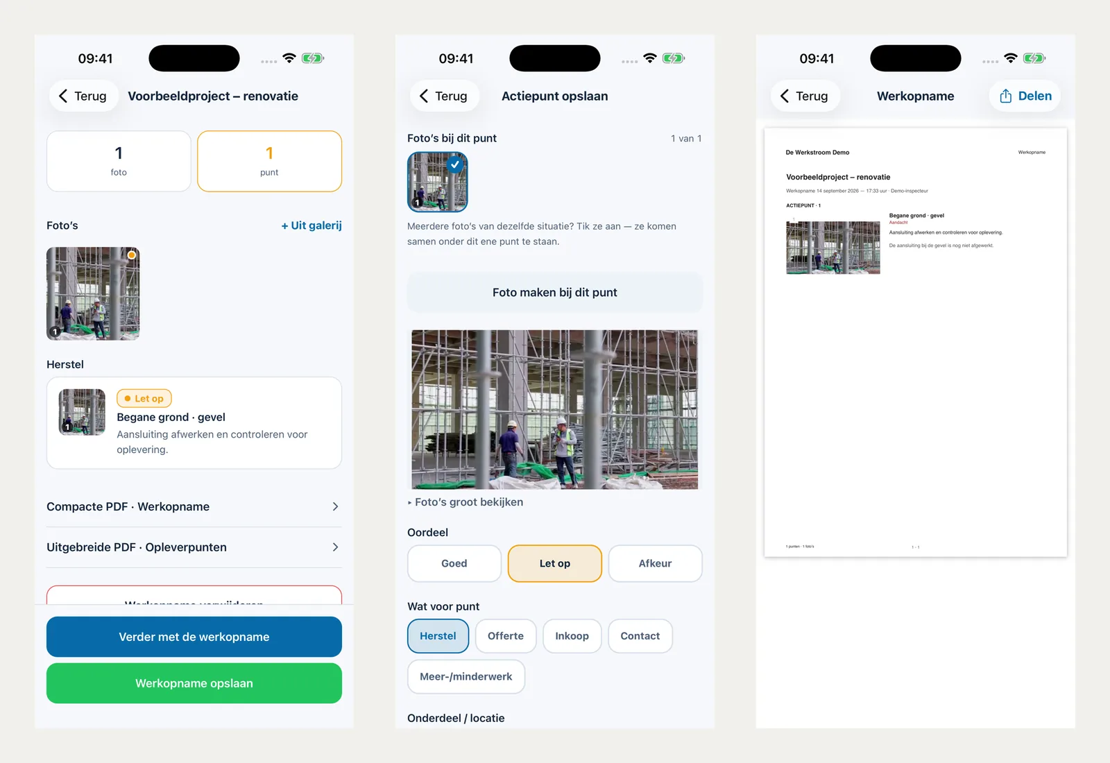 Drie schermen van De Werkstroom: werkopname, actiepunt en rapport