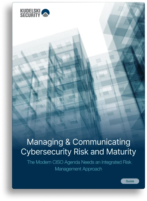 ModernCISO Guide to Managing & Communicating Cybersecurity Risk & Maturity