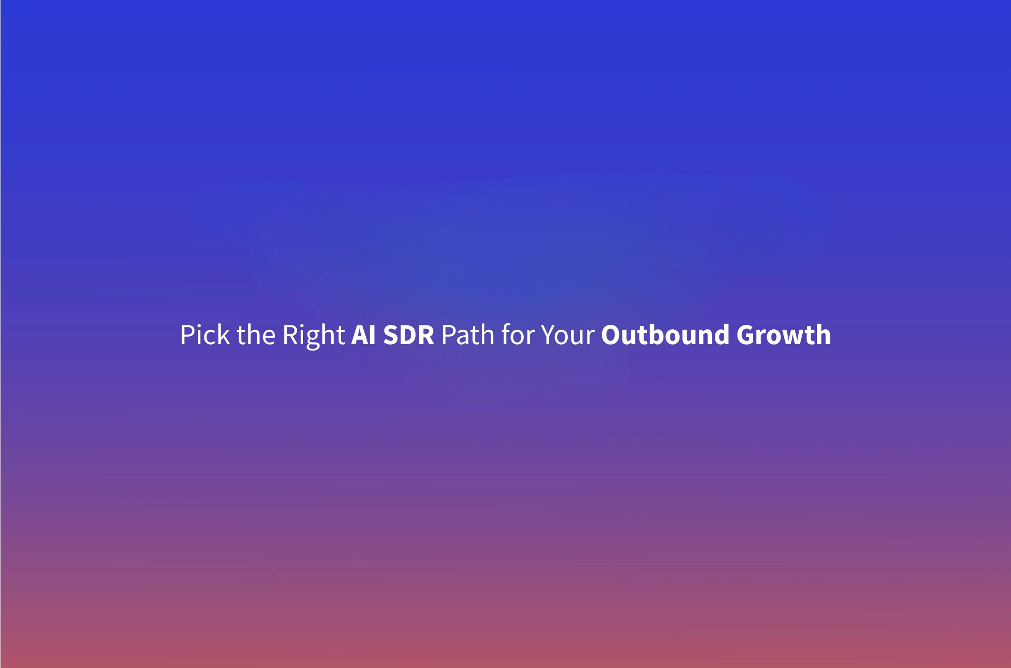 AI SDR Agency vs. AI SDR Software: A Practical Guide to Choosing the Right Approach