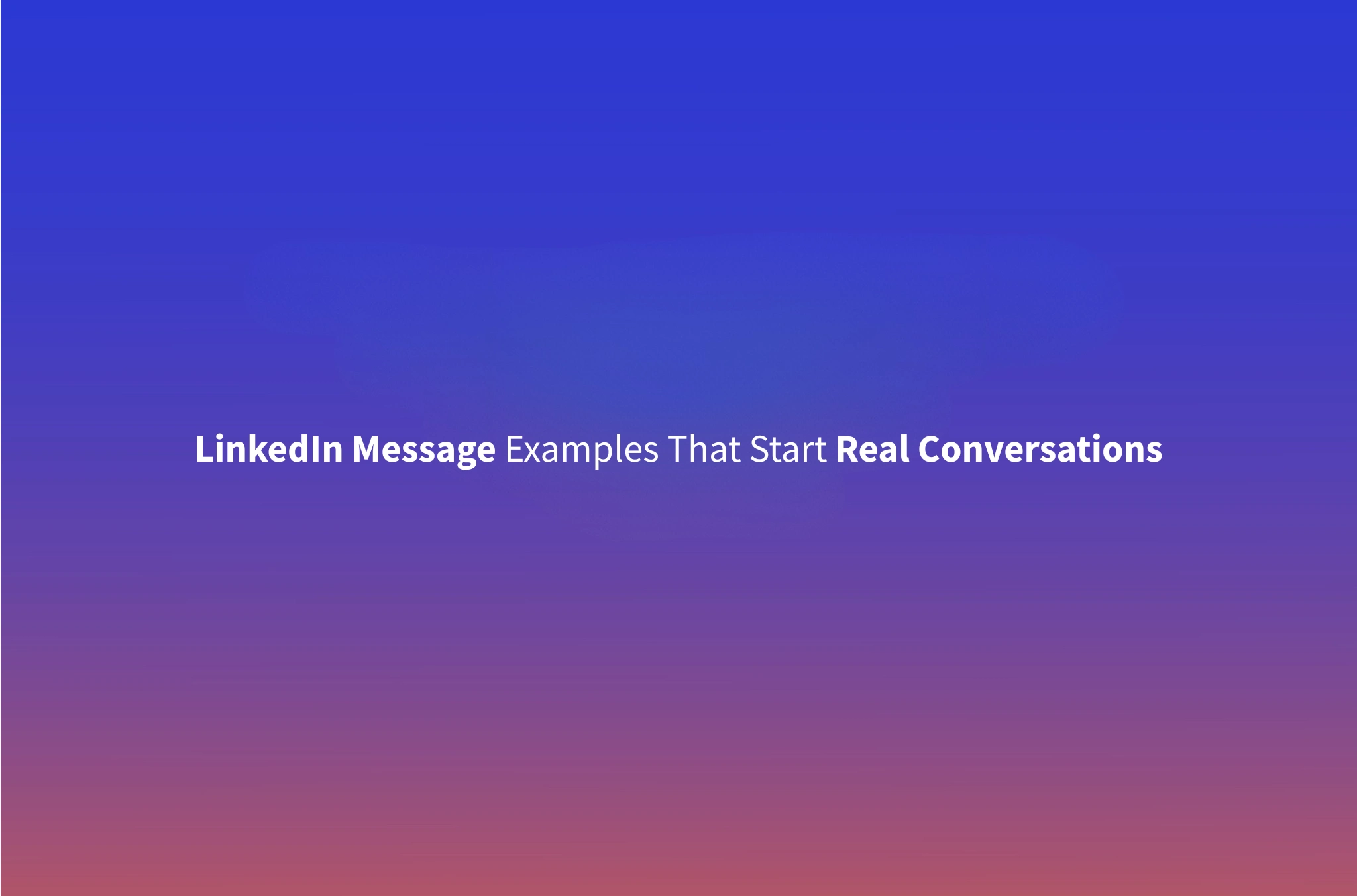 LinkedIn Outreach Templates That Get Replies in 2026 (With Examples)