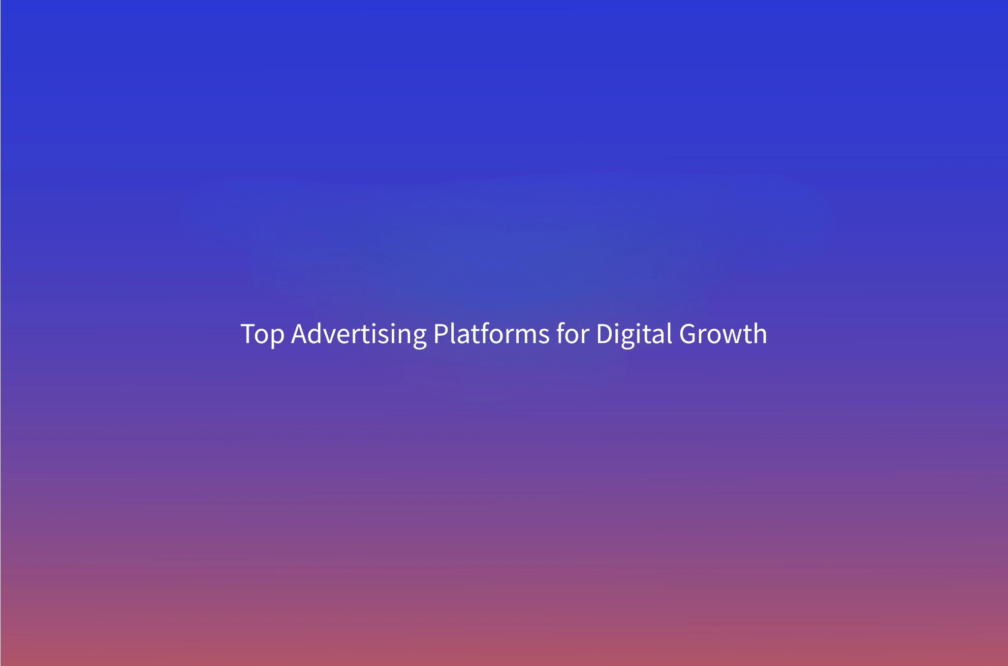 Best Online Ad Platforms Compared in 2026