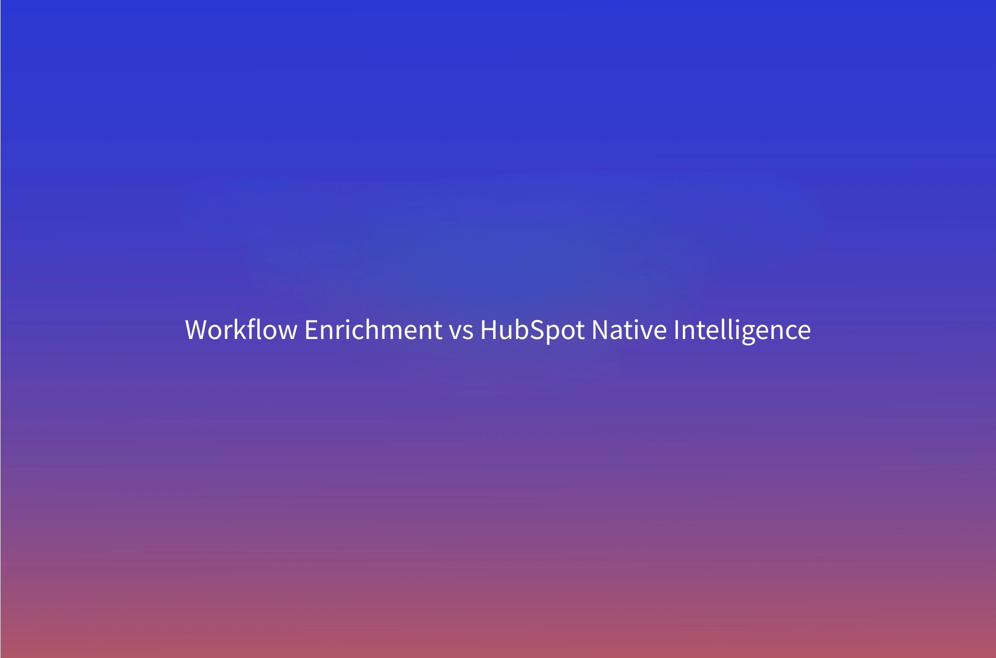 Clay vs Clearbit (Breeze Intelligence) 2026: Workflow Enrichment vs HubSpot-Native API