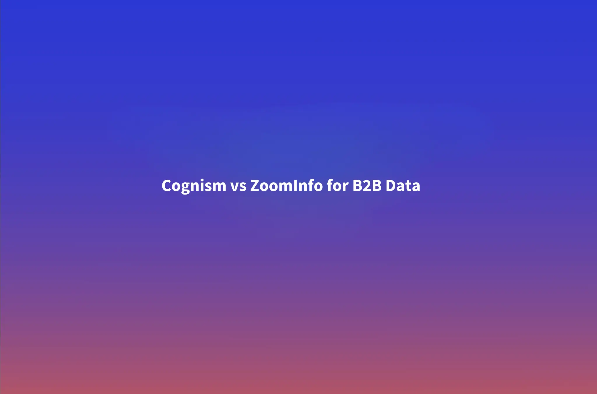 Cognism vs ZoomInfo (2026): The GDPR-Compliant Data Choice for EU/UK Outbound