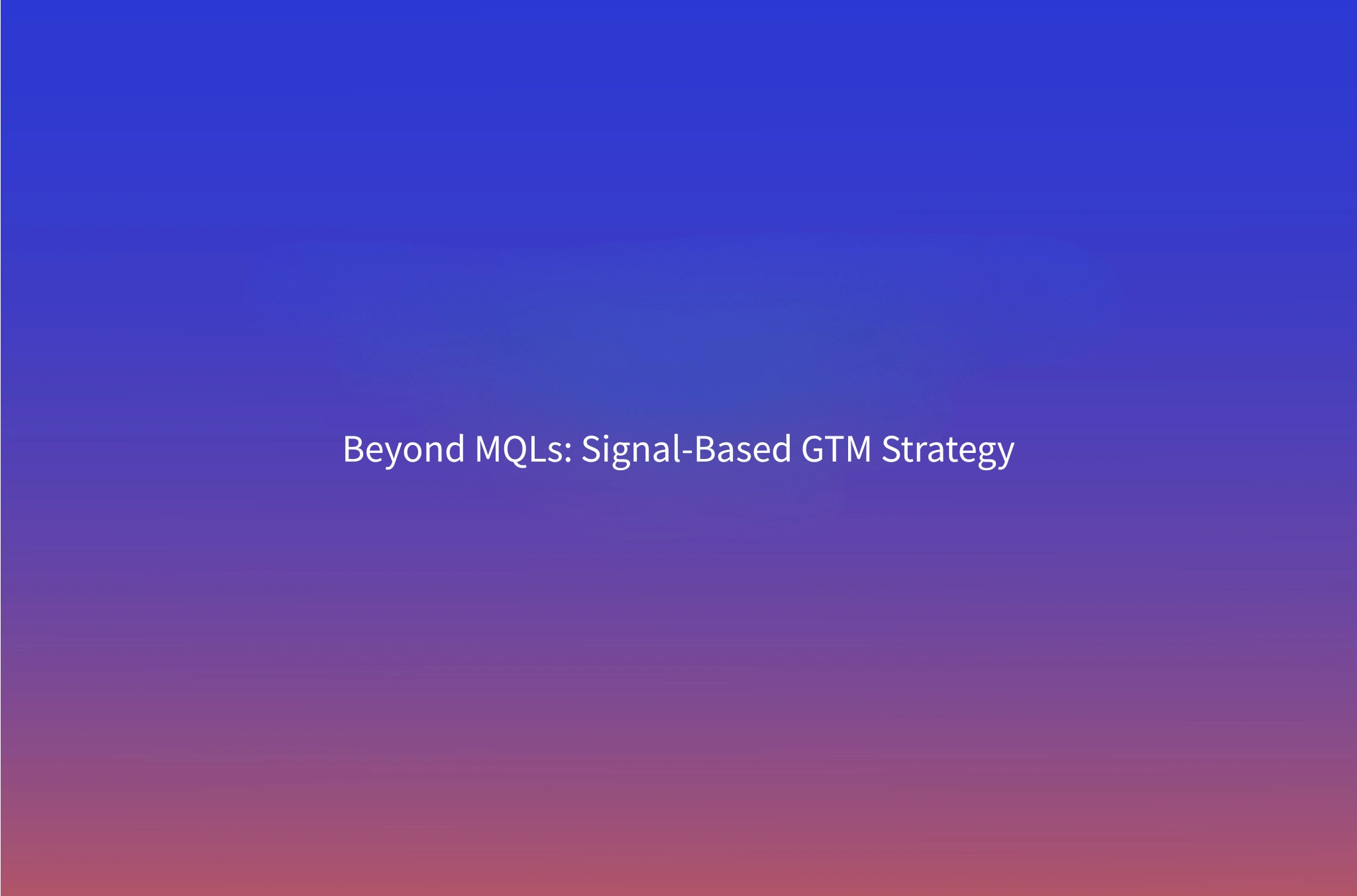 The MQL Is Dead: Aligning Sales and Marketing Around Signals, Not Lead Scores
