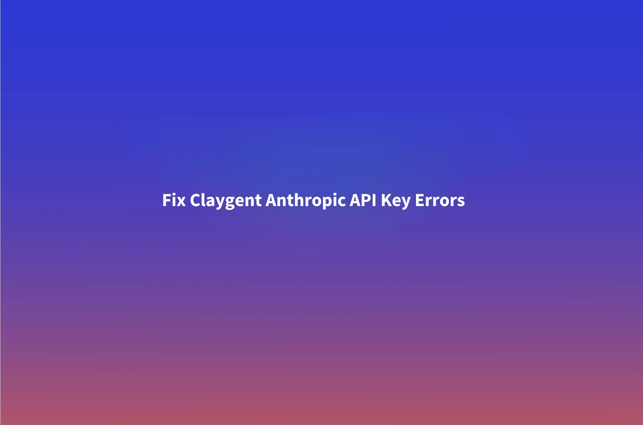 Claygent Anthropic API Key Error: Why It Needs Tier 4 (and How to Fix It)