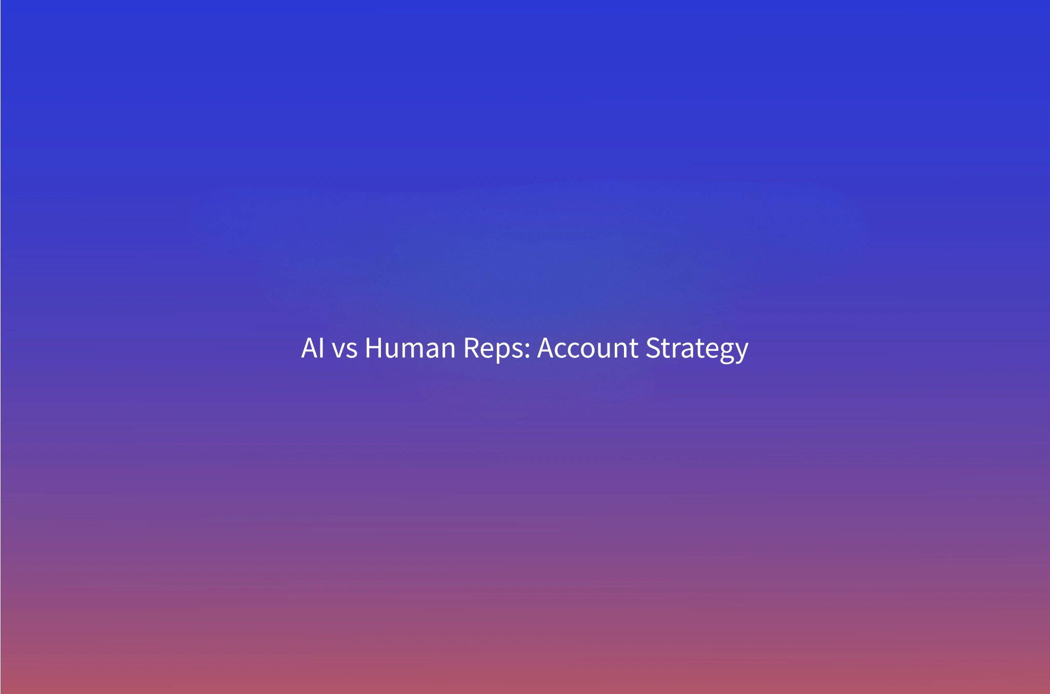 The Hybrid AI SDR Model (2026): Which Accounts to Give AI vs Human Reps