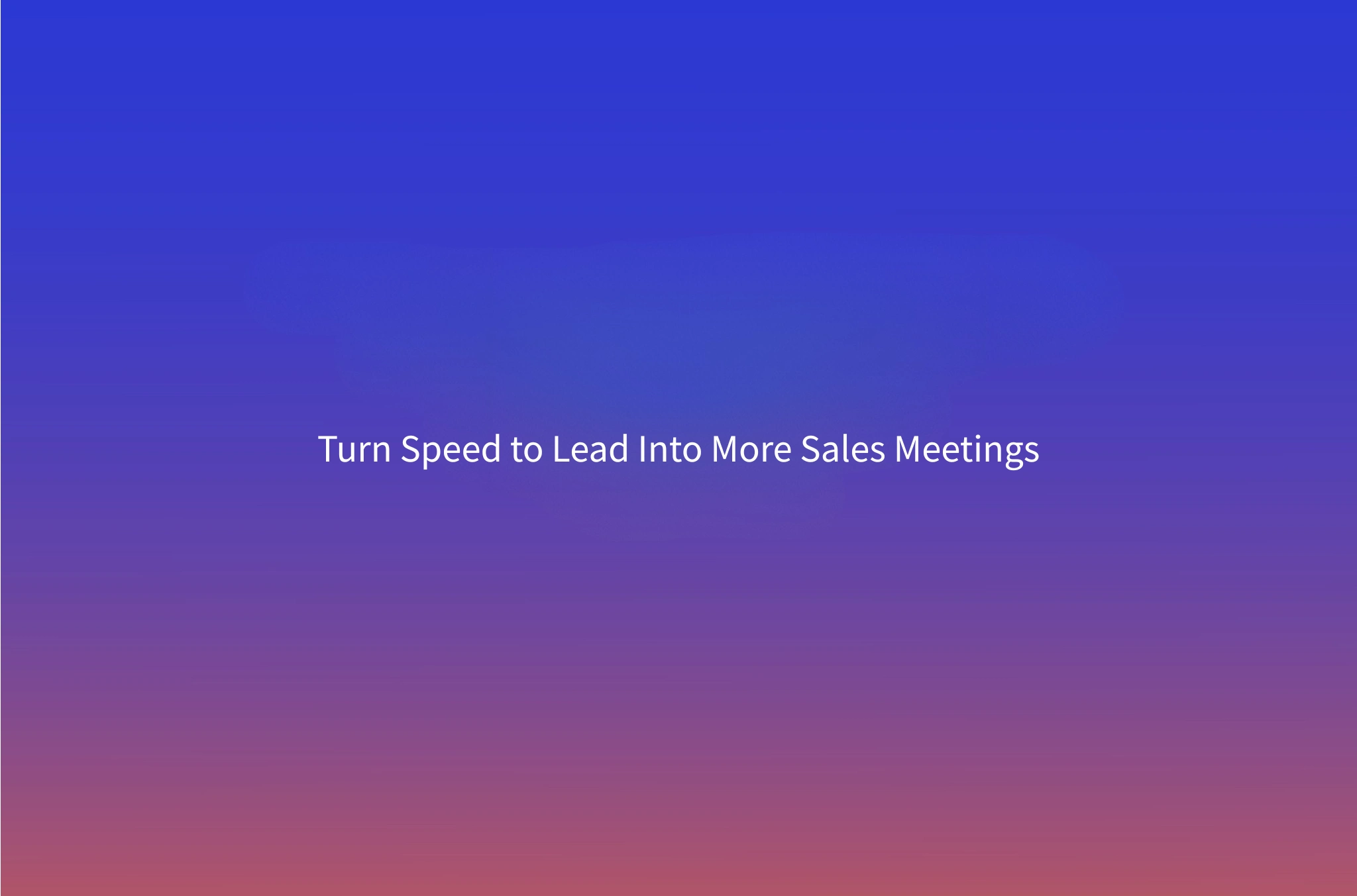 Speed to Lead: How Fast Follow-Up Wins B2B Meetings