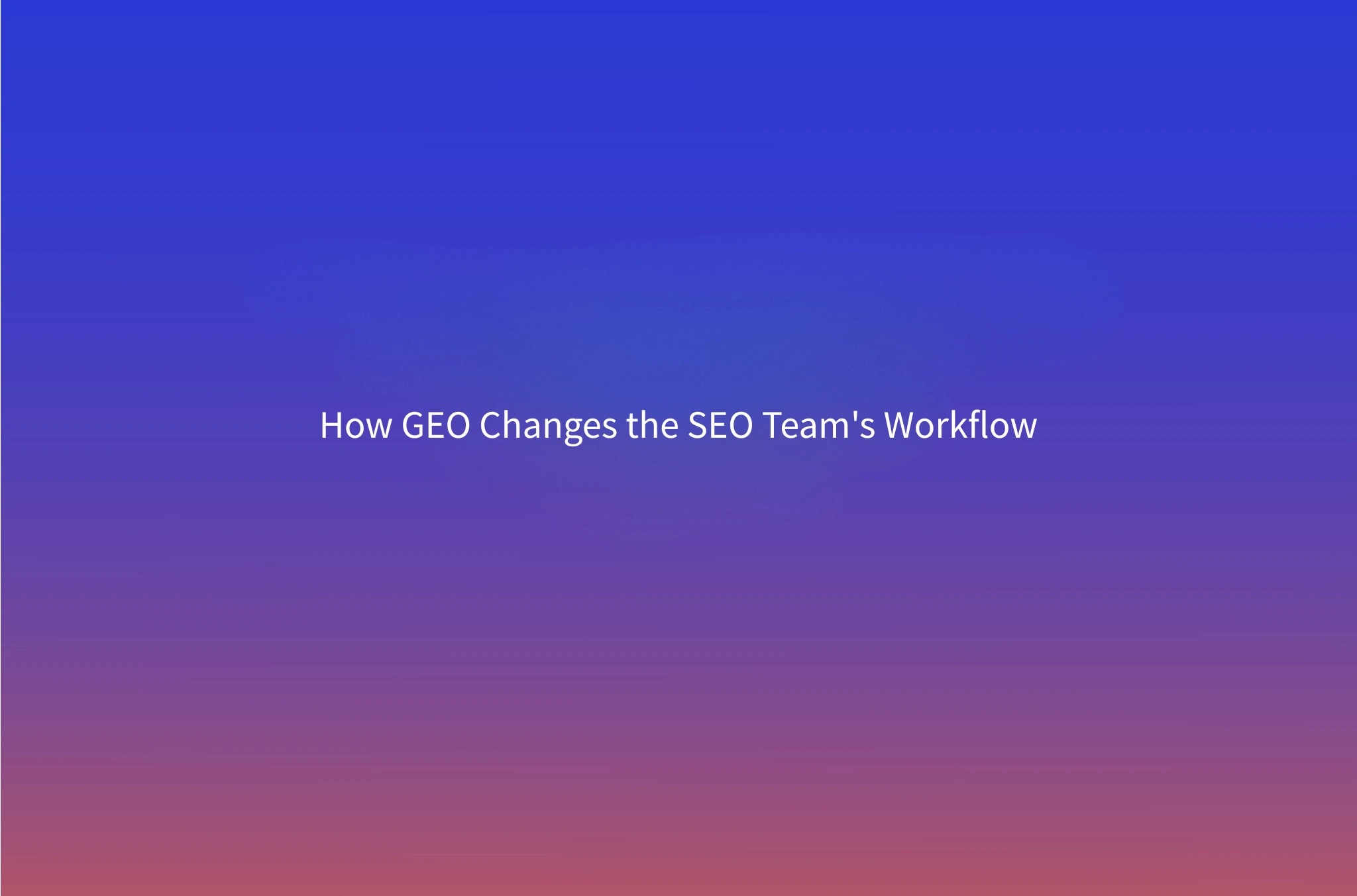GEO Services vs SEO: What Actually Changes in an SEO Team's Week