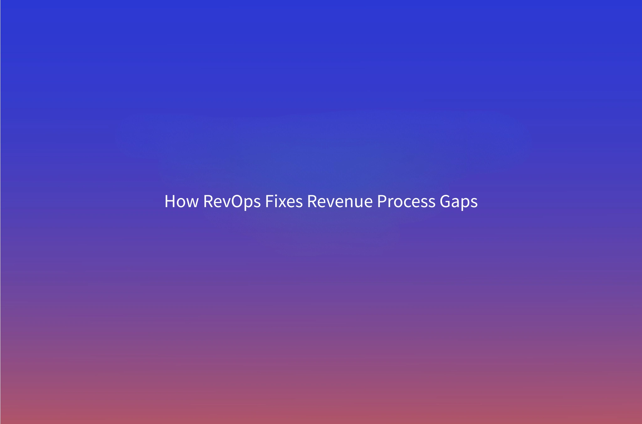 RevOps Consulting: How to Fix Broken Sales and Marketing Handoffs