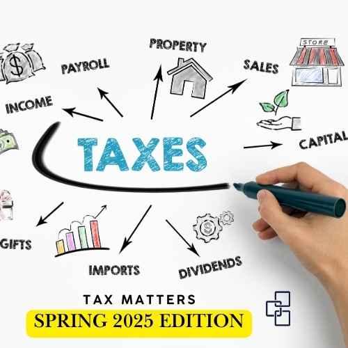 Trinity Tax Matters Spring 2025 Edition

