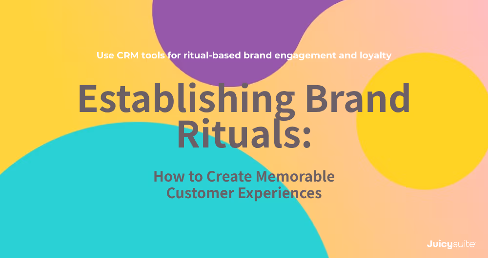 A cover image with title: Establishing Brand Rituals: How to Create Memorable Customer Experiences