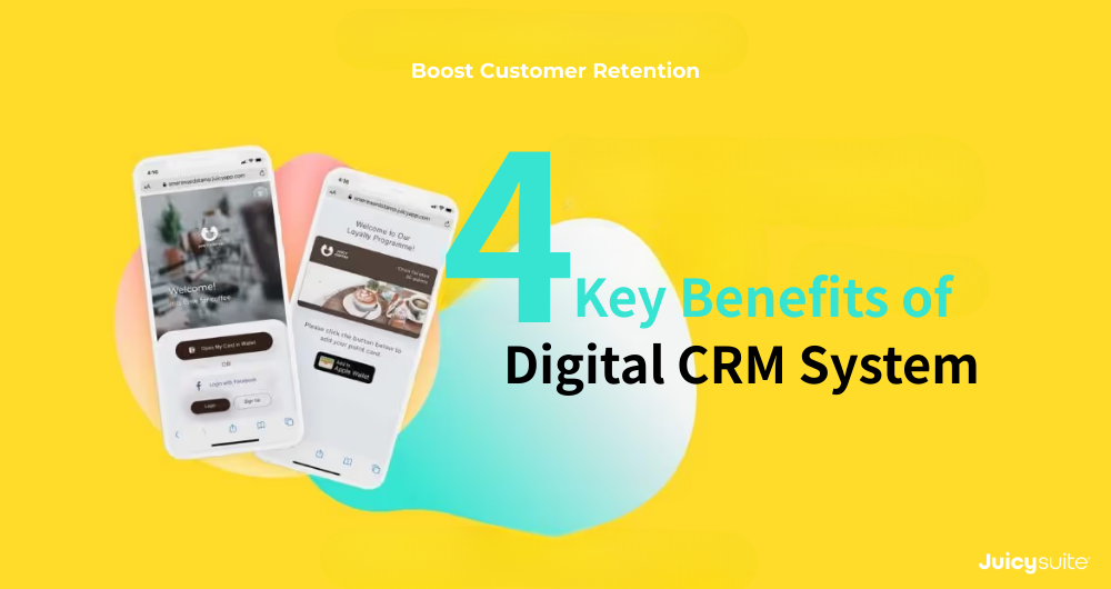 Digital Membership Card Boost Customer Retention – 4 Key Benefits of a Digital CRM System