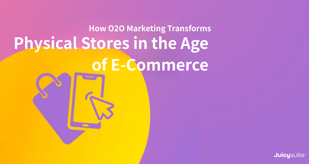 How O2O Marketing Transforms Physical Stores in the Age of E-Commerce