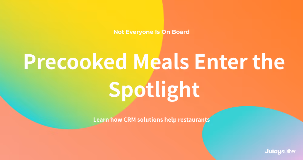 Precooked Meals Enter the Spotlight – But Not Everyone Is On Board