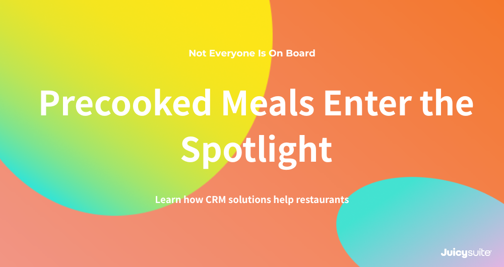 Precooked Meals Enter the Spotlight – But Not Everyone Is On Board