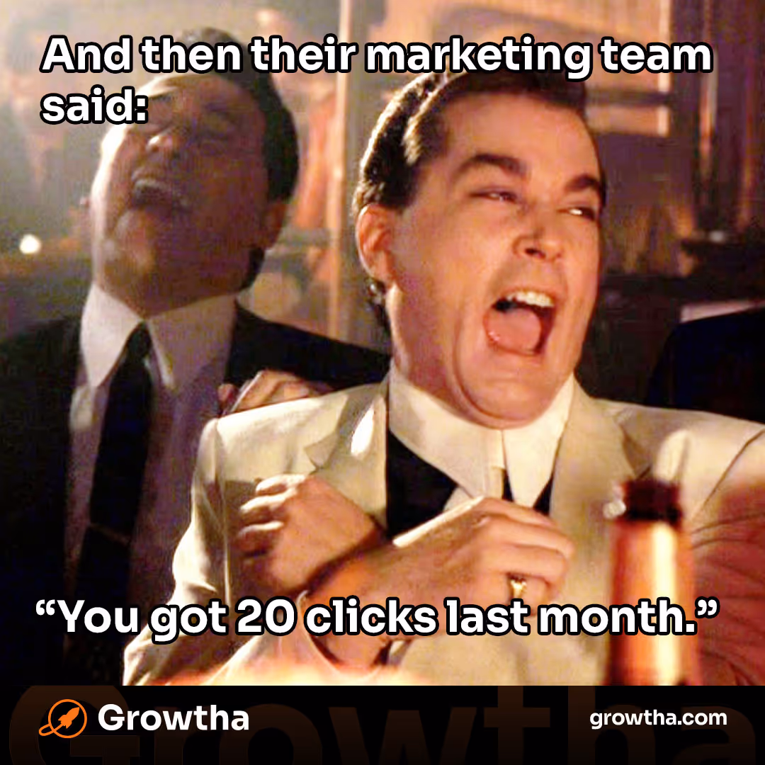 Goodfellas laughing—“You got 20 clicks last month.” SEO results joke.