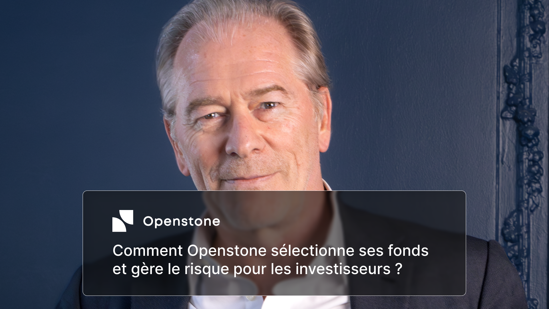 La méthode des 3 M : comment Openstone sélectionne ses fonds