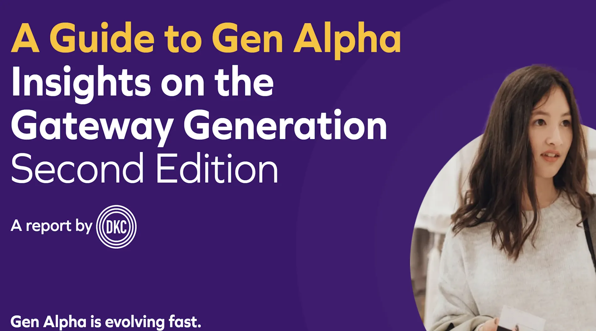 A Guide to Gen Alpha Insights on the Gateway Generation - Second Edition