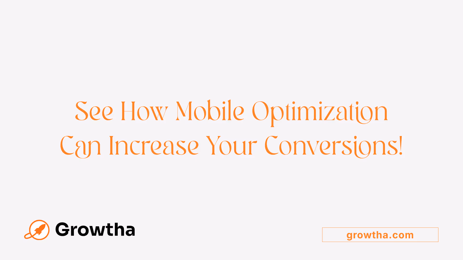 See How Mobile Optimization Can Increase Your Conversions!