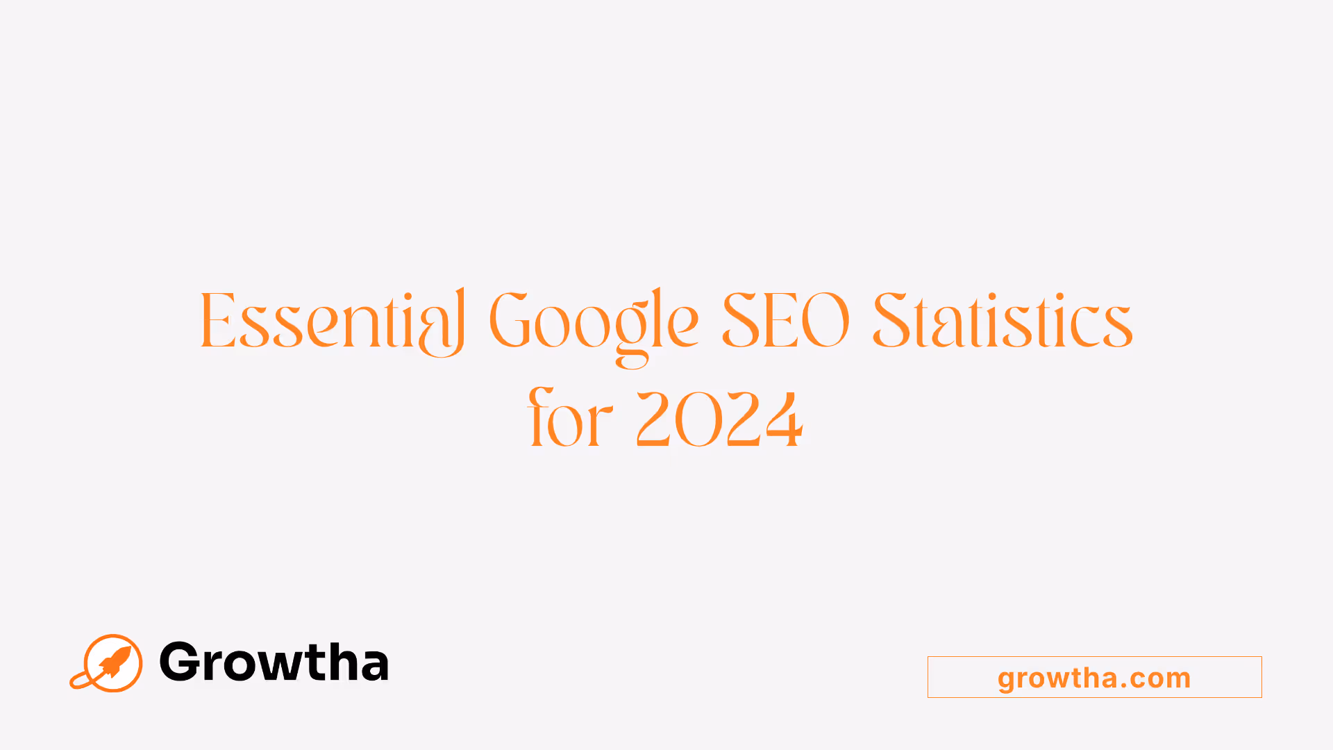 Essential Google SEO Statistics for 2024