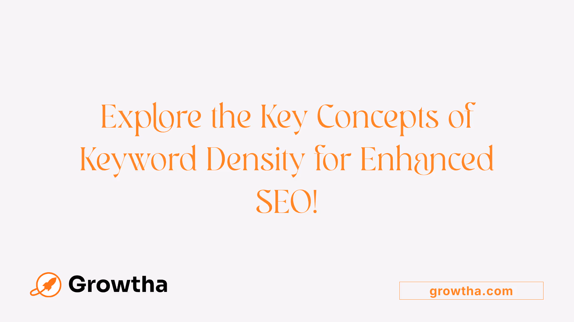 Explore the Key Concepts of Keyword Density for Enhanced SEO!