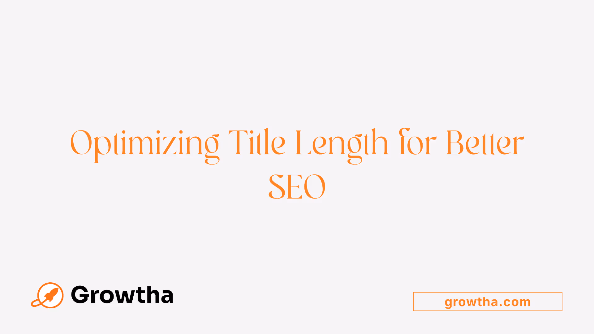 Optimizing Title Length for Better SEO