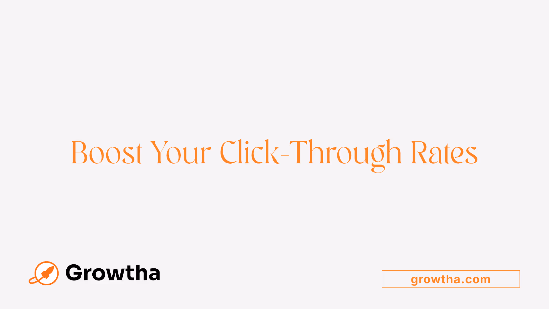 Boost Your Click-Through Rates