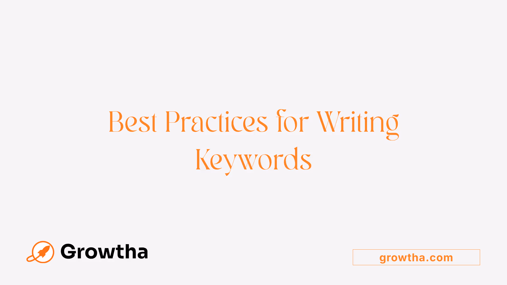 Best Practices for Writing Keywords