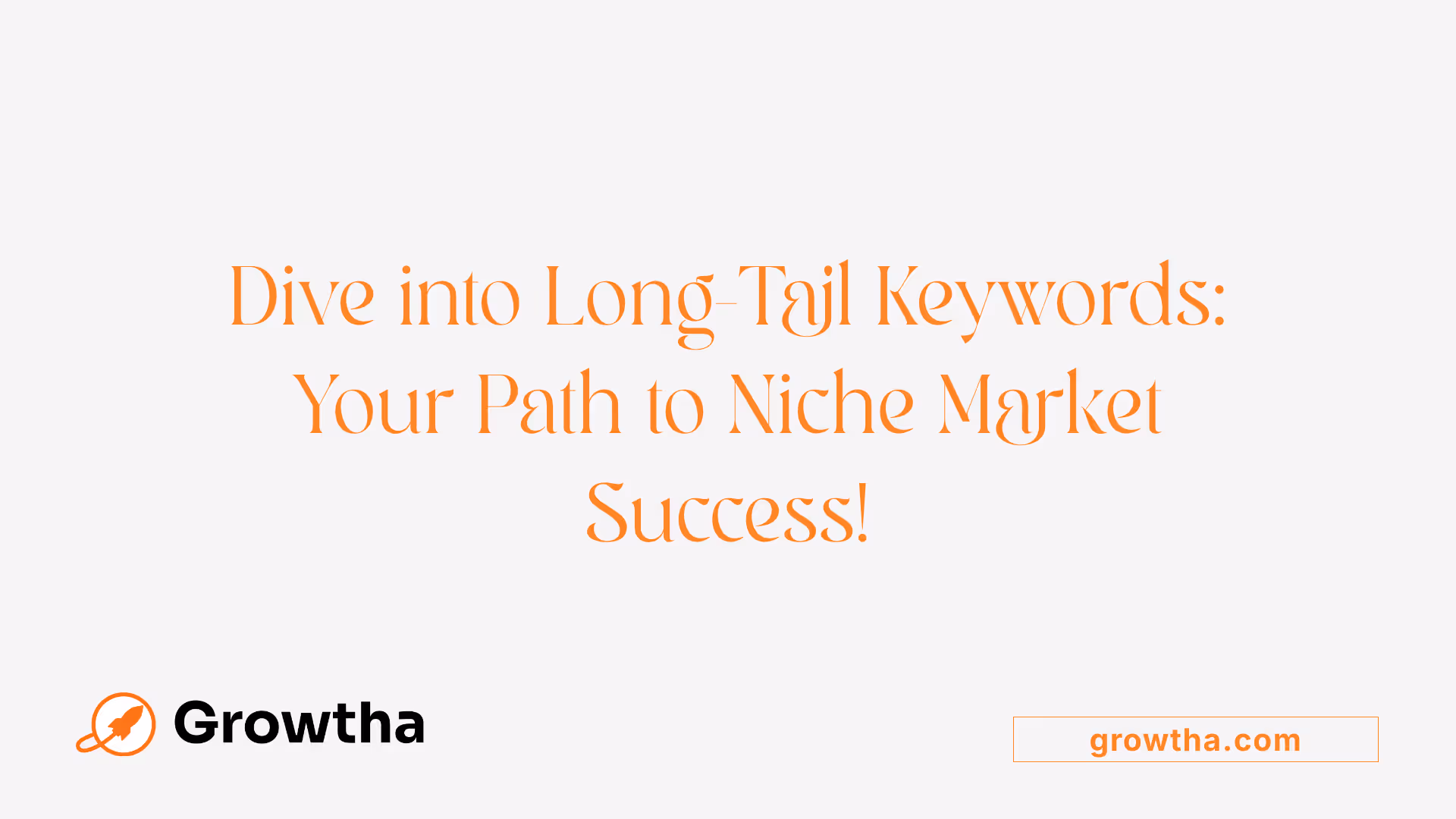 Dive into Long-Tail Keywords: Your Path to Niche Market Success!