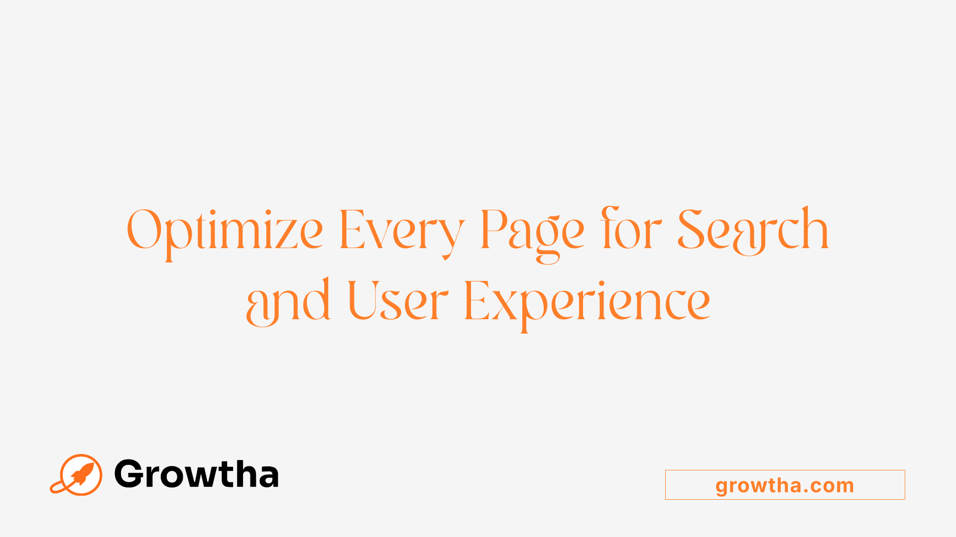 Optimize Every Page for Search and User Experience