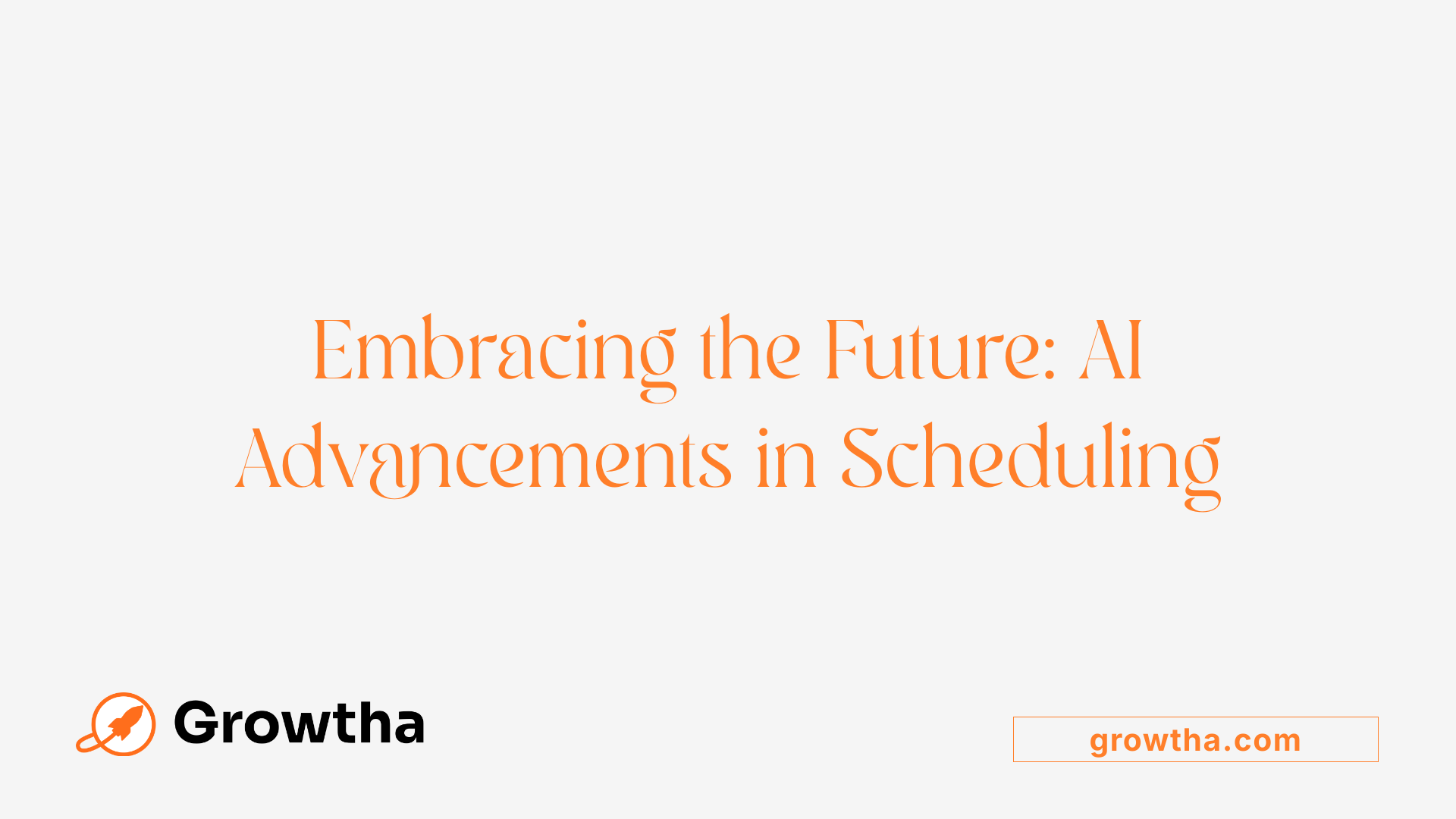 Embracing the Future: AI Advancements in Scheduling