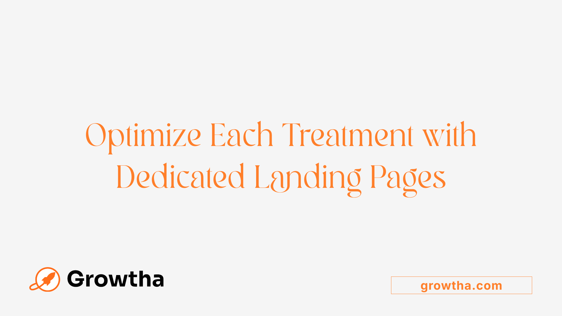 Optimize Each Treatment with Dedicated Landing Pages