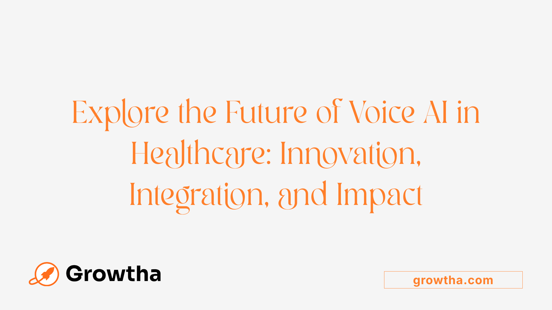 Explore the Future of Voice AI in Healthcare: Innovation, Integration, and Impact