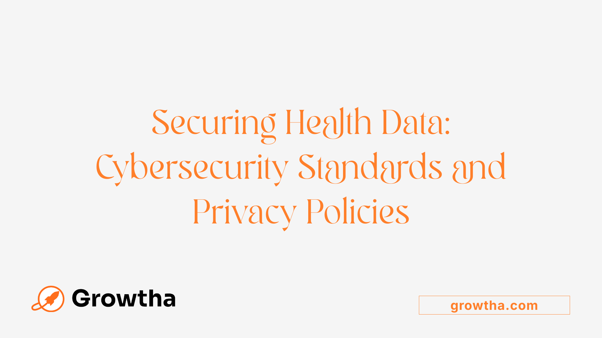 Securing Health Data: Cybersecurity Standards and Privacy Policies