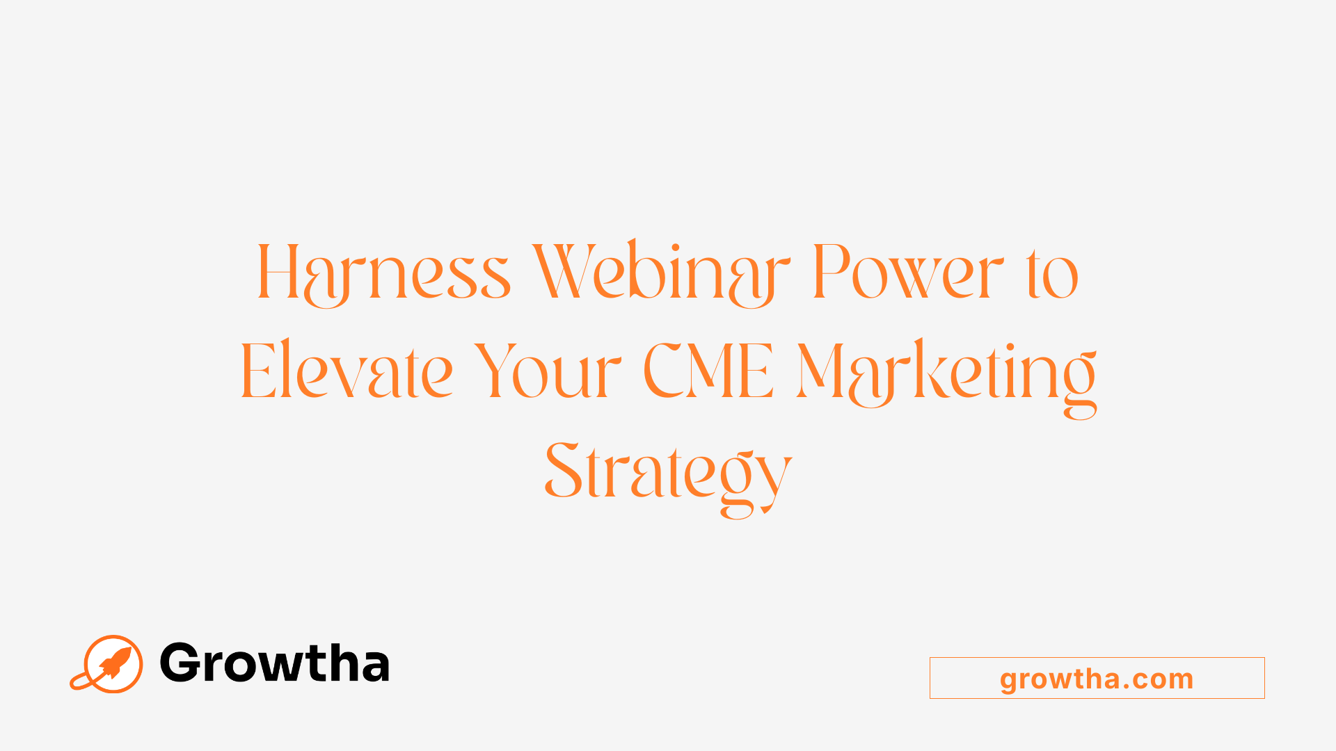 Harness Webinar Power to Elevate Your CME Marketing Strategy